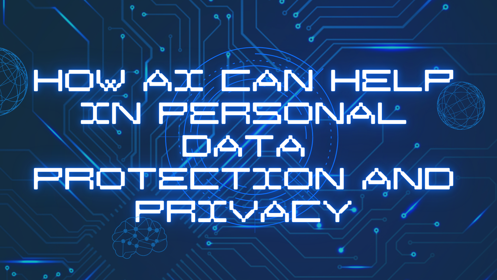 How AI Can Help in Personal Data Protection and Privacy